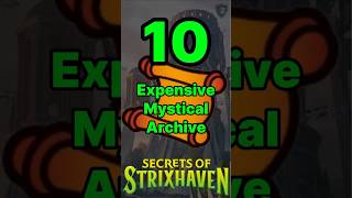 Top 10 Expensive Mystical Archive 2026 in Secrets of Strixhaven Top 10 Expensive Mystical Archive 2026 in Secrets of Strixhaven