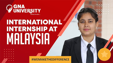 International Internships at Malaysia | GNA University