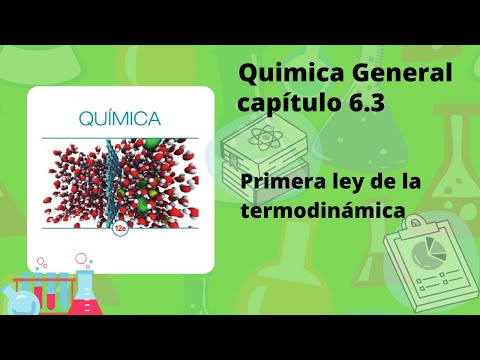 primera ley de la termodinámica | capítulo 6.3 - Quimica general