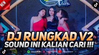 DJ Rungkad V2 Mengkane Remix Viral TikTok Terbaru 2023 Full Bass !!!