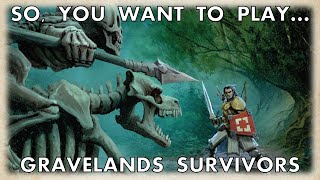 So You Want To Play... Gravelands Survivors