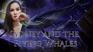 Sydney Watson and the Flying Whales