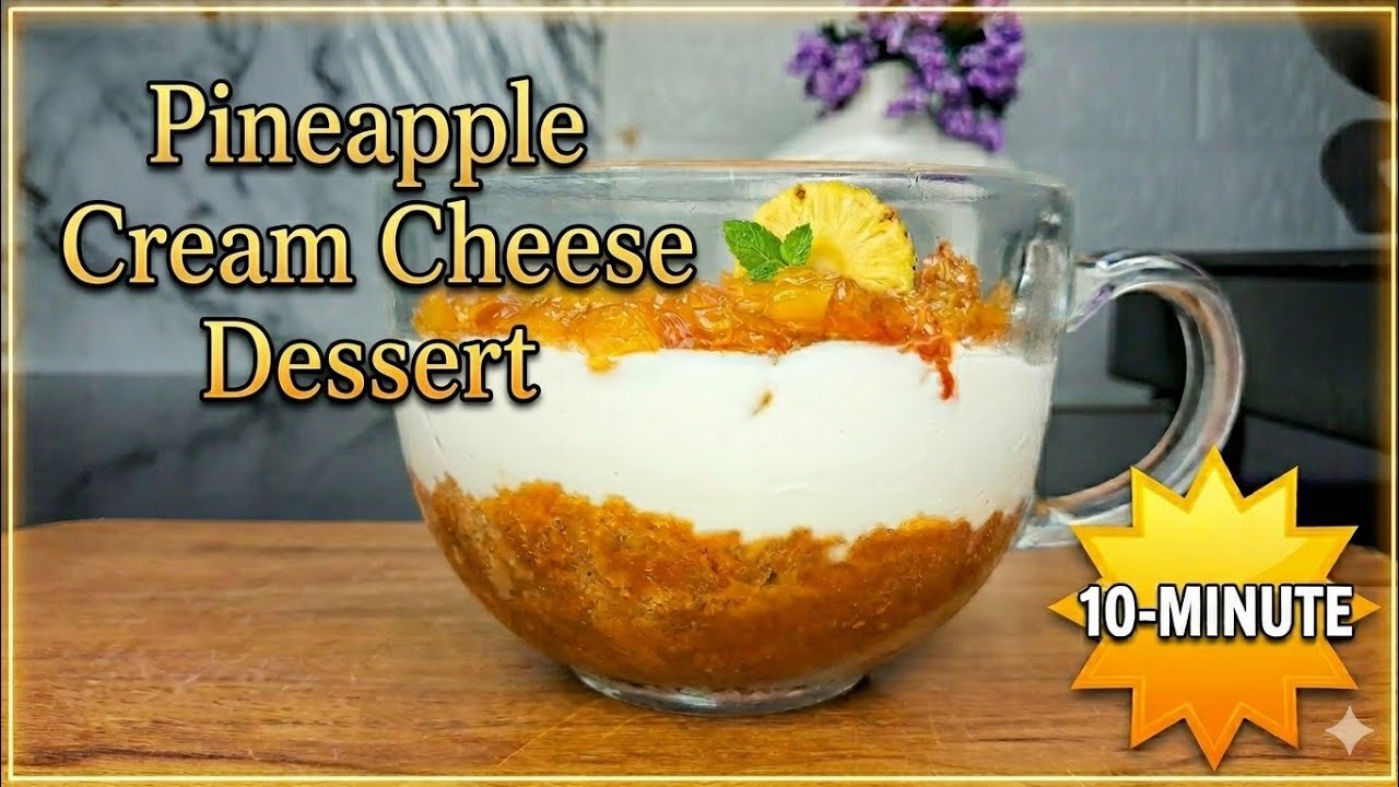 No-Bake Pineapple Cream Cheese Delight | Easy 10-Min Dessert