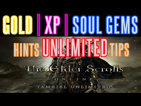Elder Scrolls Online - Infinite Money | Fast XP | Infinite Soul Gems - Tips and Hints ESO Guide