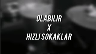 Olabilir X Hızlı Sokaklar (Mix) | Fykon