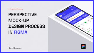 Perspective Mock-up design process in Figma