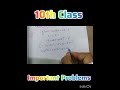 Important problems of 10th class #maths #10thclass #exam #studymath #education #subscribe #like