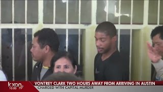 VonTrey Clark charged with capital murder, expected to land late Wednesday night