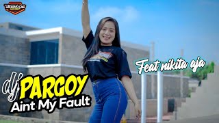 Dj Pargoy Paling Terbaru AINT MY FAULT - Remix Jedag Jedug Full Bass Yang Kalian Rekues Viral Tiktok class=