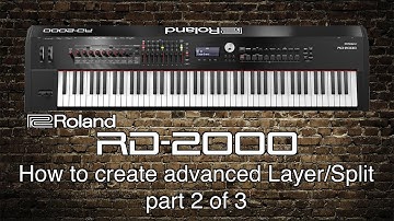 Roland RD-2000 - How to create advanced Layer Split - part 2 of 3