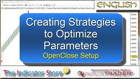 Creating Strategies to Optimize Parameters - OpenClose Setup