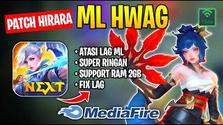 Update! ML HWAG Super Ringan - Cara Mengatasi Lag Patah Patah Mobile Legend Setelah Update