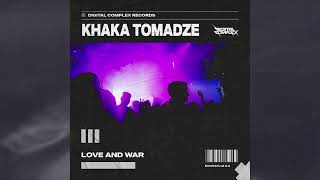 Kakha Tomadze - Love And War (Radio Edit)