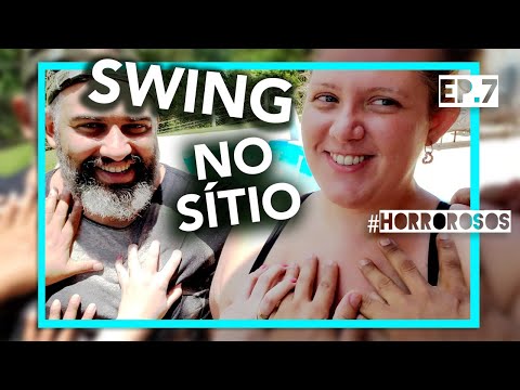 Swing no sítio com Casais e Singles | Vlog Casal Liberal Ep.7 | Fim de semana com troca de casal