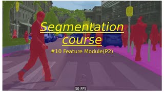 [Segmentation] Feature Module(P2)