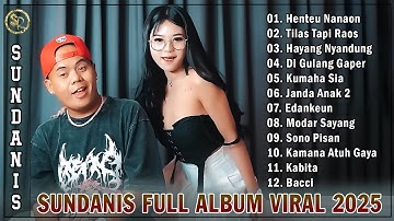 Lagu Sunda Terbaru 2025 Paling Enak Didengar || Sundanis Full Album, Lagu Sunda Remix Full Bass