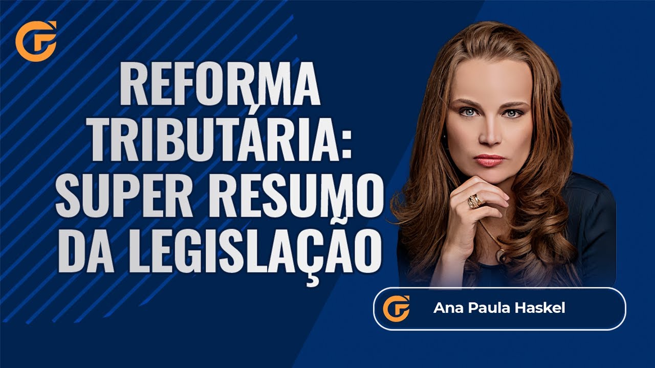 REFORMA TRIBUTÁRIA: PRINCIPAIS PONTOS DA LEGISLAÇÃO
