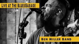 Ben Miller Band - Blues Garage - 28.10.2017