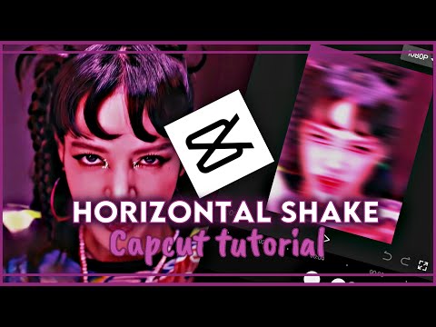 Horizontal shake tutorial on capcut