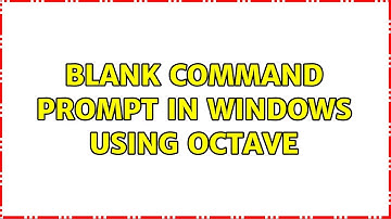 Blank command prompt in Windows using Octave