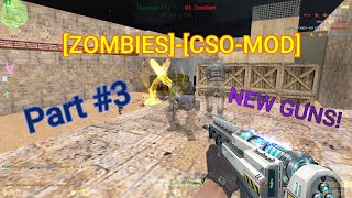 Counter-Strike 1.6:[ZOMBIES] [CSO MOD] [#1] CSOMOD.COM [Since 2012] [New Weapons] #3
