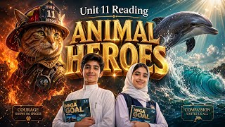Animal Heroes - Sixth Sense: English with Mega Goal 2.2 Unit 11 Reading (Vocabulary &amp; Comprehension)