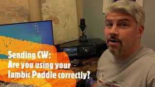 Sending CW: Are you using your Iambic Paddle Correctly?