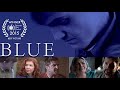 Blue (2017) | Full Movie | Kelly McGillis | Kenny Johnson | Michele Martin