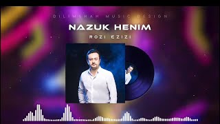 Rozi ezizi | nazuk henim | Uyghur song |  Уйгурча нахша | uyghur music  | uyghur Nahxia