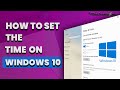 How to set the time on Windows 10
