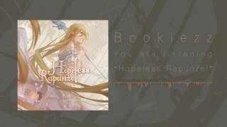 [Bookiezz] Hopeless Rapunzel [Original Song]