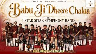 Babu Ji Dheere Chalna | Star Sitar Symphony Band | Sharad Samudre