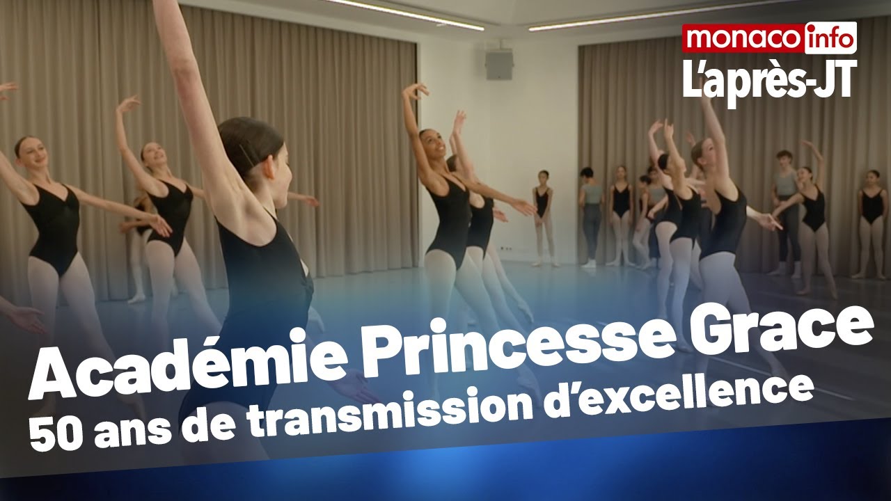 L'après-JT : Académie Princesse Grace, 50 ans de transmission d ...