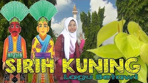 Sirih Kuning Lirik Lagu Betawi Populer