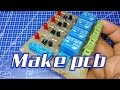 How To Make PCB : 2