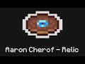 Aaron Cherof - Relic Новая пластинка в Майнкрафт