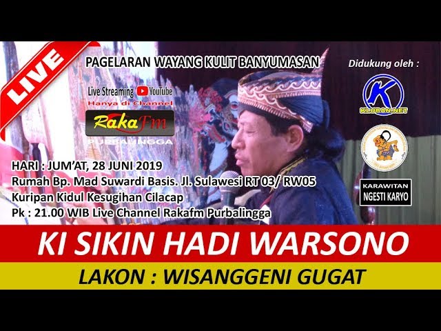 LIVE Wayang Banyumasan || Ki Sikin Hadi Warsono || Wisanggeni Gugat (28.06.2019) class=
