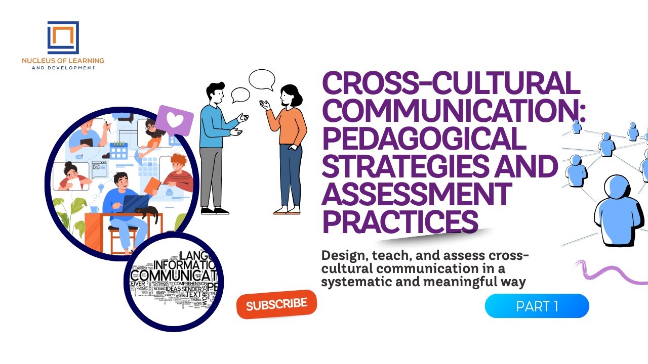 Cross-Cultural Communication:Part 1|Pedagogical Strategies and Assessment Practices