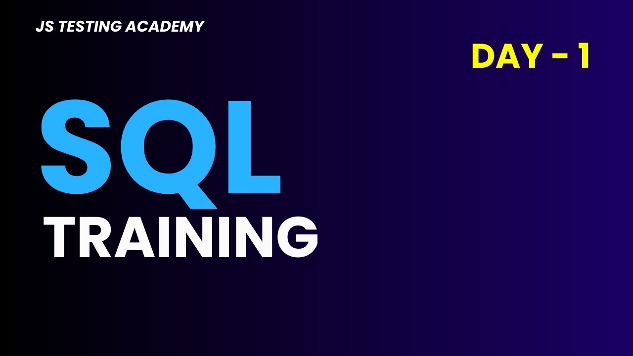 SQL for DB Testing | Part1 | JS Testing Academy - YouTube