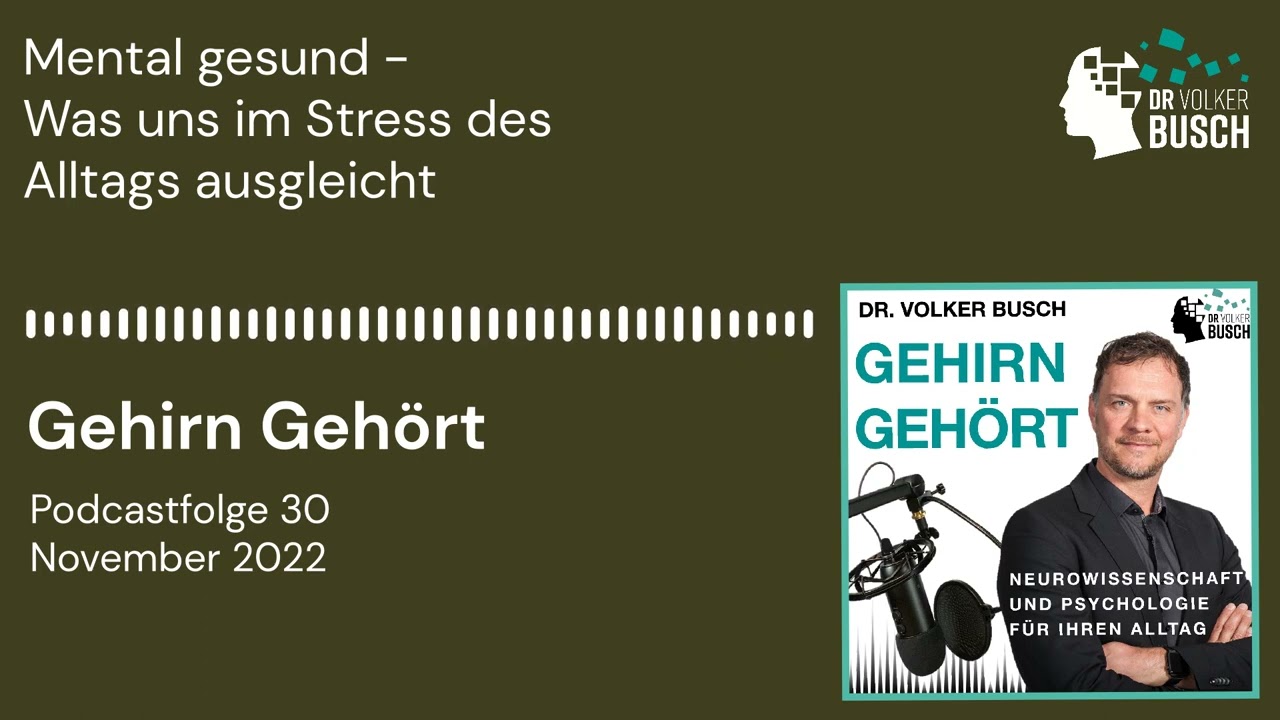 Mental gesund - Was uns im Stress des Alltags ausgleicht