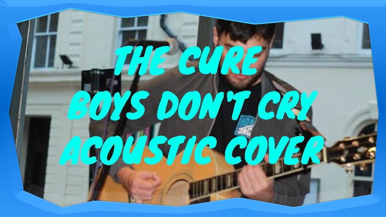 The Cure - Boys Don't Cry Acoustic Cover at Dog and Doublet