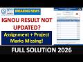 IGNOU Assignment &amp; Project Result Not Updated? 😱 अब क्या करें? | Solution 2026