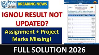 IGNOU Assignment & Project Result Not Updated? 😱 अब क्या करें? | Solution 2026