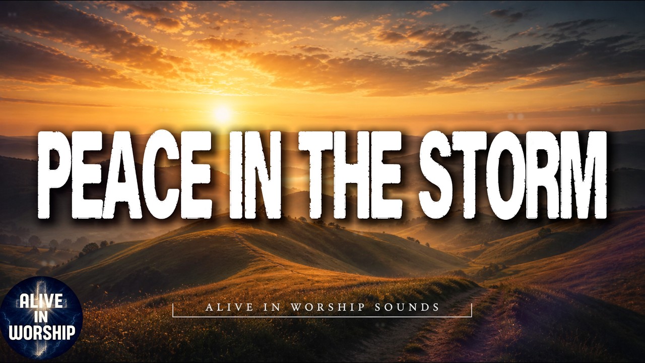 Peace In The Storm (Lyric Video) | Worship Song for Anxiety ...