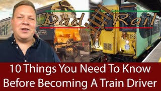 10 Things You Need To Know About Being A Train Driver  DAD RAIL