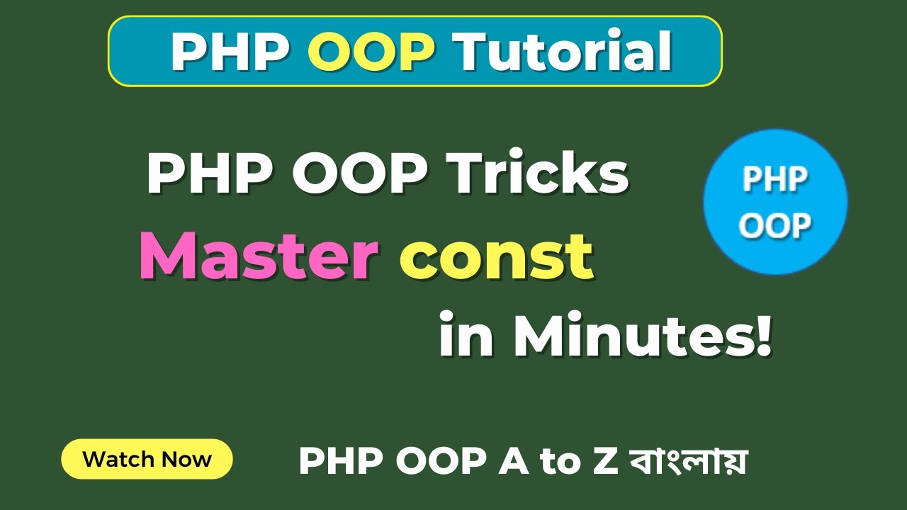 PHP OOP Constants Explained | How to Use const Like a Pro! | PHP OOP ...