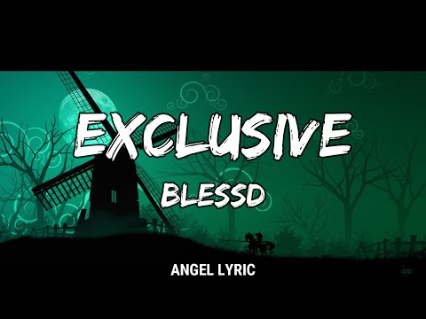 Blessd Exclusive LETRA