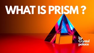 What is Prism? | Physics | Crystal Science |