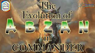 The Evolution of ABZAN: Top 10 MTG Commanders - Then vs. Now - CCO 559