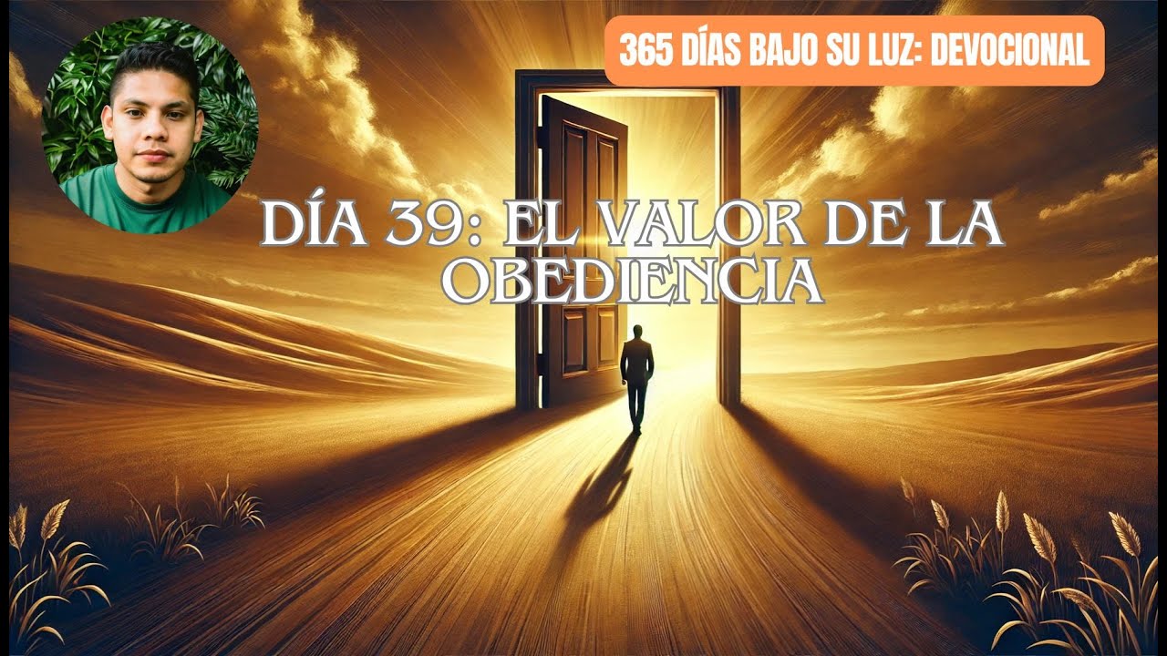 Devocional de Hoy Día 39 | El valor de la obediencia | Devocionales ...